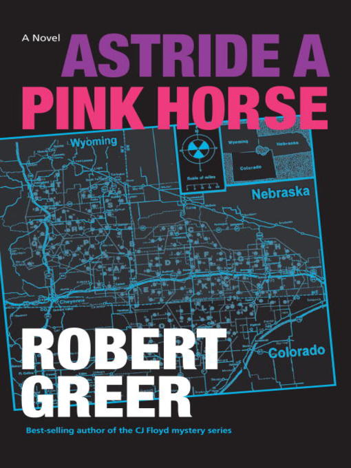 Title details for Astride a Pink Horse by Robert Greer - Available